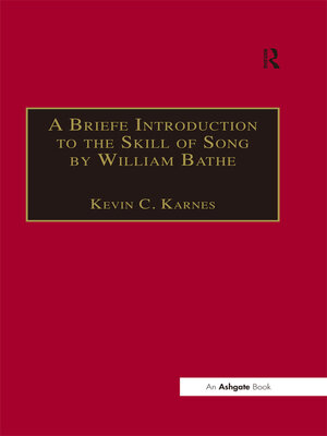 cover image of A Briefe Introduction to the Skill of Song by William Bathe